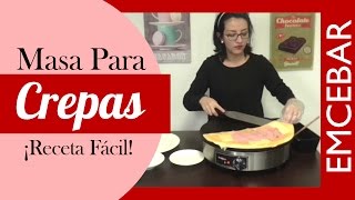 Como Hacer Masa Para Crepas  ¡Receta Facil [upl. by Itsuj]