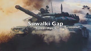 Next War Poland  Suwalki Gap  Turn 1 Part 2 [upl. by Divadnahtanoj]