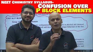 NEET Chemistry syllabus Confusion over P block elements I क्या पढ़े और क्या नहीं [upl. by Pollock]