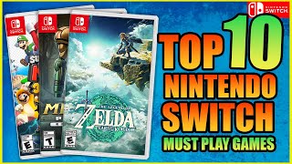 10 Games Every Nintendo Switch Owner Needs To Play [upl. by Eziechiele]