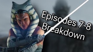 Breaking Down Episodes 7 and 8 of Ahsoka so I can finally go to sleep ft a lot of different people [upl. by Lazare]