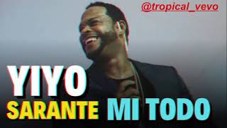 MI TODO YIYO SARANTE SALSA 2024 [upl. by Ylatfen]