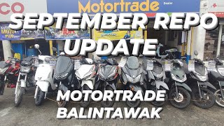 SEPTEMBER 2024 REPO UPDATE  MOTORTRADE BALINTAWAK 09999923701 [upl. by Cirnek]