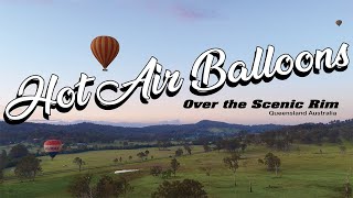 Hot Air Balloons over the Scenic Rim [upl. by Mena]