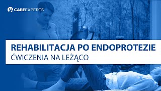 Rehabilitacja po endoprotezie  Ćwiczenia na leżąco [upl. by Earased]