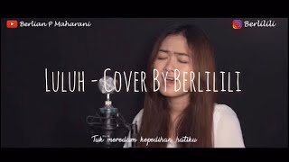 LULUH  SAMSONS COVER BY BERLIAN [upl. by Naujtna271]