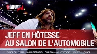 Jeff en hôtesse au Salon de lAutomobile  CCauet sur NRJ [upl. by Torre]