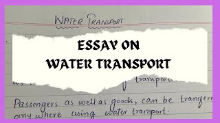 Water Transportation Essay in English 10 lines on Water Transportation ESSAY ENGLISH [upl. by Aehtla512]