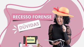 Como se preparar para o Recesso Forense [upl. by Aisinut]