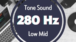 Pure Sound 280 Hz Test Tone Signal Sine Waveform Low MID [upl. by Inge]