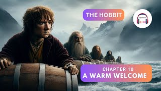 The Hobbit  Chapter 10  A Warm Welcome Audiobook007 [upl. by Ines821]