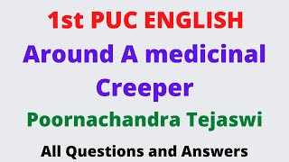 1st PUC ENGLISH  3rd Chapter  AROUND A MEDICINAL CREEPER  Poornachandra Tejaswi  202122 [upl. by Beard]