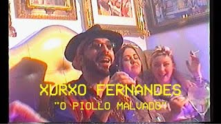 Xurxo Fernandes  O Piollo Malvado Vídeo Oficial [upl. by Stu]