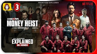 Money Heist Season 3 Complete Series Explained in Hindi Netflix Series हिंदी  उर्दू  Hitesh Nagar [upl. by Dolan]