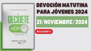 Devoción Matutina para Jóvenes  21 de Noviembre del 2024 [upl. by Clorinde689]