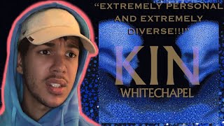 EXTREMELY DIVERSE  Whitechapel  Kin Album Reaction [upl. by Couture686]