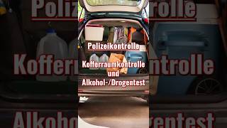 Polizeikontrolle  Kofferraum AlkoholDrogentest [upl. by Melas166]