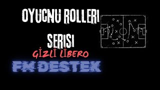 Football Manager Oyuncu Rolleri  Gizli Libero [upl. by Morie]