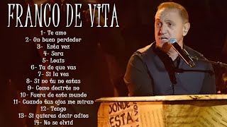 FRANCO DE VITA EXITOS Sus Mejores Canciones FRANCO DE VITA MIX EXITOS [upl. by Afra]