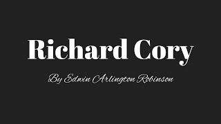 Richard Cory Full Audio with Text [upl. by Grenville]