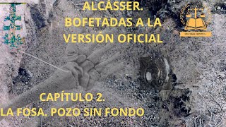 Crímen Alcásser continuando con las bofetadas Capítulo 2 la fosa [upl. by Sanderson772]