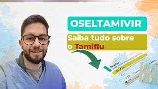 OSELTAMIVIR APRENDA TUDO SOBRE O TAMIFLU [upl. by Eserahc]