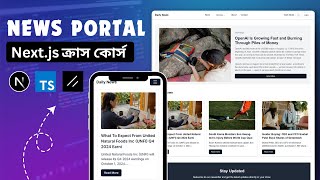 Next JS Crash Course Bangla  Build a News Portal using Nextjs Typescript and Shadcn [upl. by Calie]