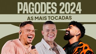 Pagodes 2024  Só As Mais Tocadas [upl. by Ztnaj]