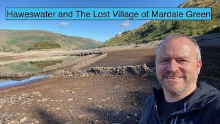 Haweswater and The Lost Village of Mardale Green [upl. by Kerns]