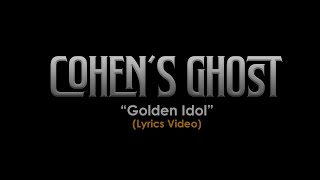 Golden Idol demo lyrics video by Cohens Ghost [upl. by Anan791]