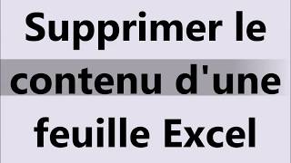 Tuto VBA  Supprimer le contenu dune feuille Excel [upl. by Woolson468]