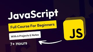 JavaScript Full Course For Beginners With JavaScript Projects Tutorial And Notes 2024 [upl. by Renmus]