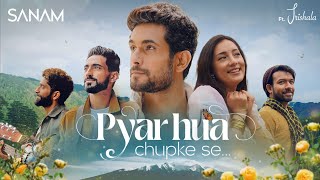 Pyar Hua Chupke Se  Sanam ft Trishala [upl. by Mohandas]