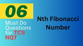 06 Nth Fibonacci Number  ArshGoyal TCS NQT Sheet  Iterative Recursive Dp Approach Explained [upl. by Halac]