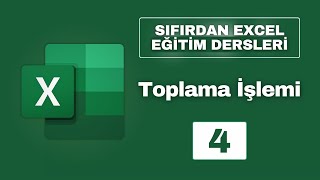 Excel Eğitim Dersleri 4  Toplama İşlemi [upl. by Lotty]