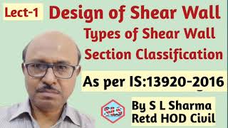 Lect1 Design of Shear Wall Section classification IS139202016 [upl. by Ojaras]