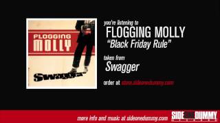 Flogging Molly  Black Friday Rule Official Audio [upl. by Ahsaela]