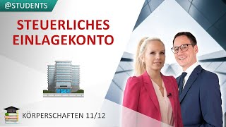 Steuerliches Einlagekonto im Körperschaftsteuerrecht § 27 KStG  Körperschaftsteuer 11 [upl. by Atekihc]