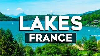 Top 10 Most Beautiful Lakes in France  Travel Video 2024 [upl. by Neelrak]