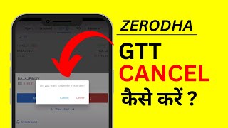 Cancel GTT Order in Zerodha  Zerodha me GTT Kaise Cancel Kare [upl. by Nahtiek]