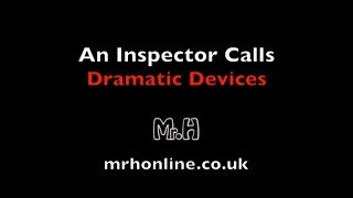 An Inspector Calls  Dramatic Devices [upl. by Lerraj678]