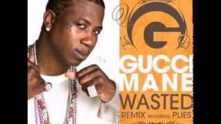 Gucci Mane  Wasted ft Plies Baltimore Club Music remix [upl. by Allemrac]