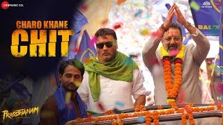 Charo Khane Chit  Prassthanam  Sanjay Dutt Jackie Shroff Ali Fazal  Sukhwinder Singh [upl. by Fagan]