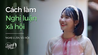 Cách Làm Nghị Luận Xã Hội  Sương Mai [upl. by Acirat]