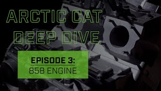 Arctic Cat MY25 Deep Dive  858 Engine [upl. by Rosanna]