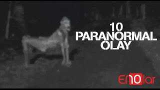 Dünyanın Kaydedilmiş En Korku Dolu 10 Gizemli Paranormal Olayı [upl. by Jacquet]