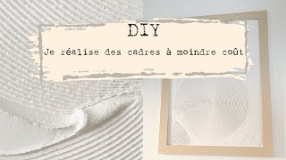 DIY ☞ CADRE⎟TOILE avec du plâtre 𝘜𝘓𝘛𝘙𝘈 𝚝𝚎𝚗𝚍𝚊𝚗𝚌𝚎 à 𝙢𝙤𝙞𝙣𝙙𝙧𝙚 𝙘𝙤𝙪𝙩 ✌︎ [upl. by Sorcim]