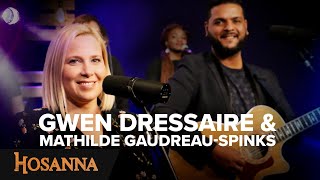 Gwen Dressaire  Hosanna  Je viens dans ta présence  Plus je te cherche  Prosternés  Prost [upl. by Woehick559]