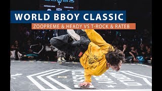 Zoopreme amp Heady vs Trock amp Rateb  TOP 16  WORLD BBOY CLASSIC 2018 [upl. by Melva486]