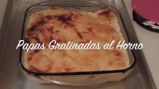 Papas Gratinadas al Horno [upl. by Ecnedurp]